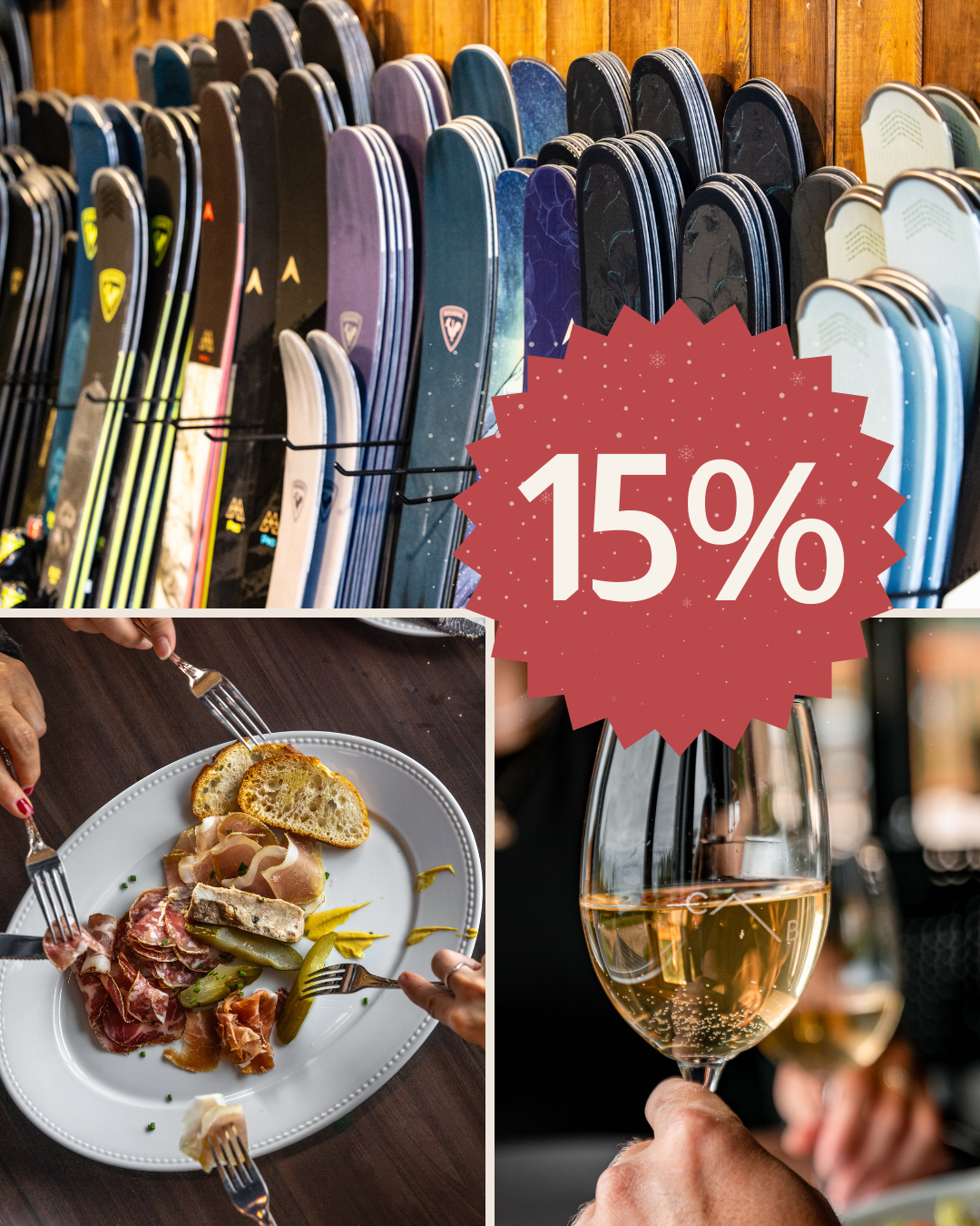 Skis alignés, assiette de charcuterie, verre de vin blanc, offre 15%.